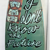 11. 'I Don't Know The Future' David Bromley customised surfboard. 200cm